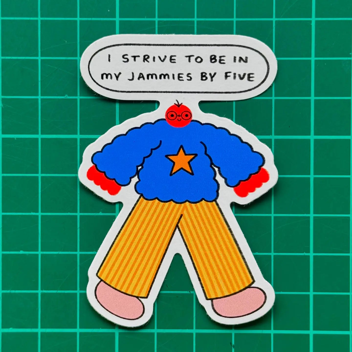 I Strive To Be In My Jammies By Five Sticker