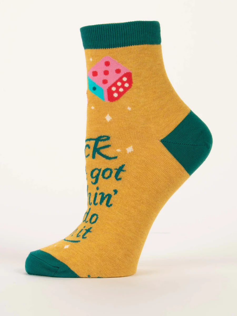 Luck Ain't Got Nothin' To Do With It Ankle Socks - W