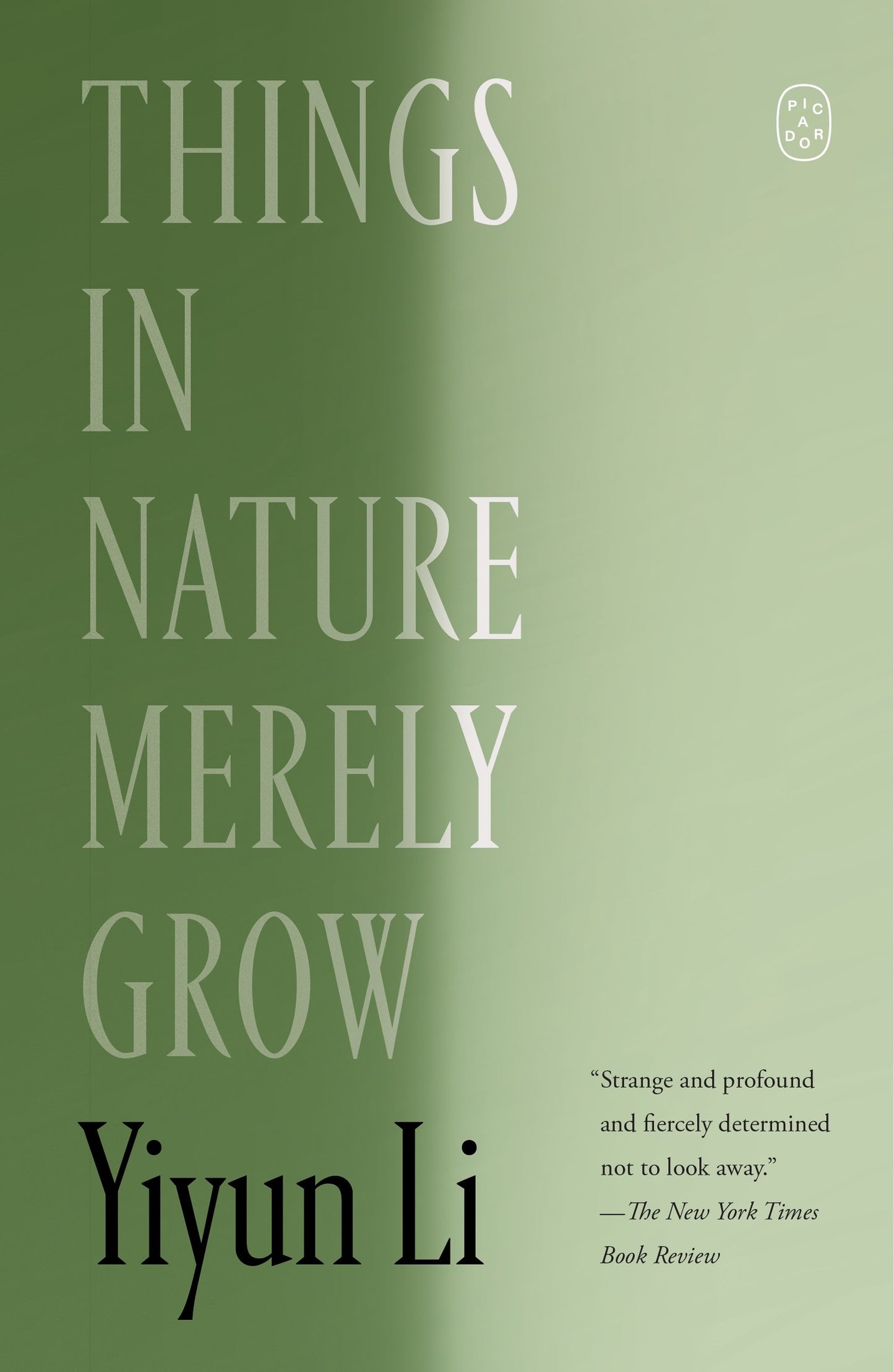 Things in Nature Merely Grow
