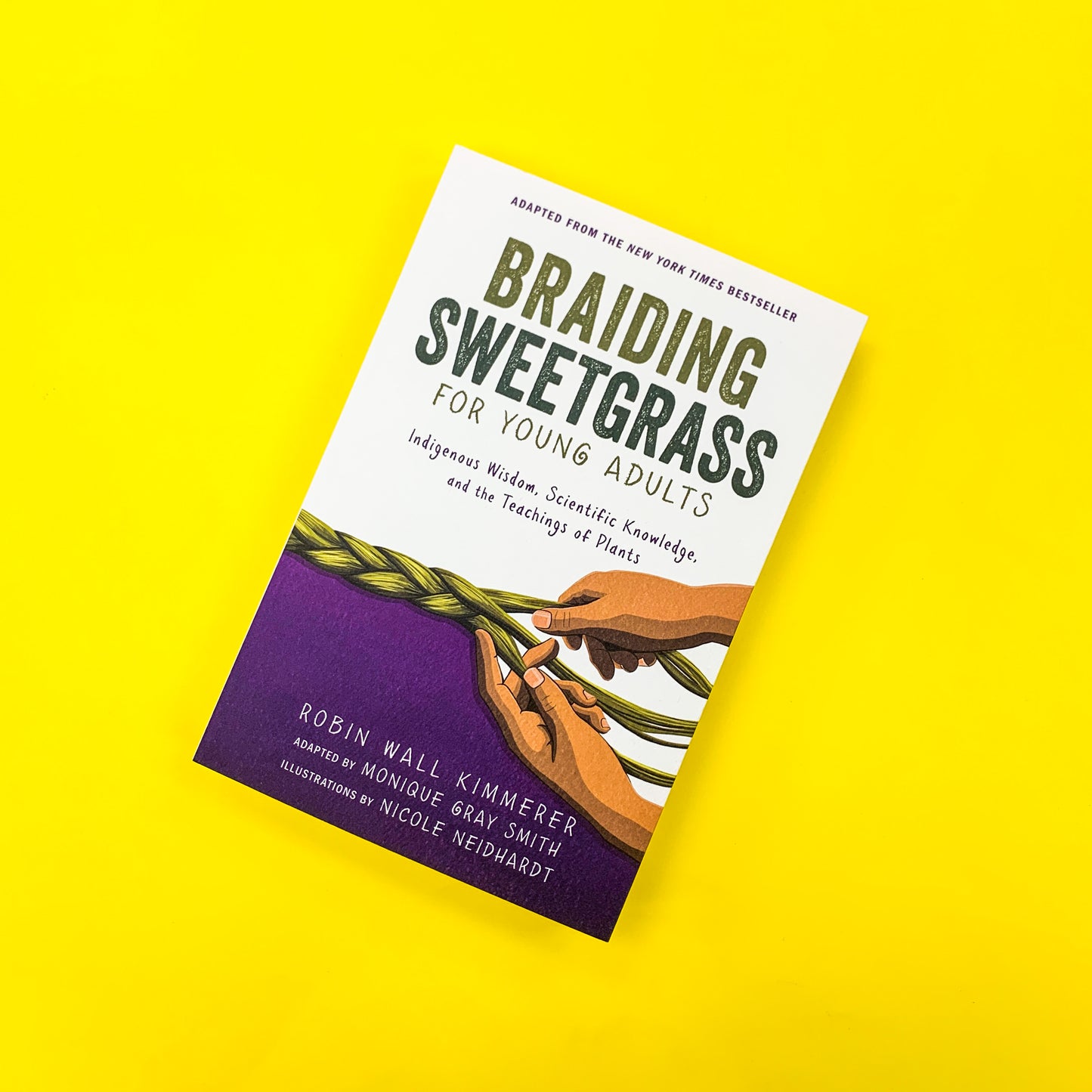 Braiding Sweetgrass for Young Adults: Indigenous Wisdom, Scientific Knowledge, and the Teachings of Plants