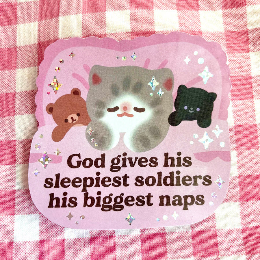 God Gives his Sleepiest Soldiers... - Vinyl Sticker