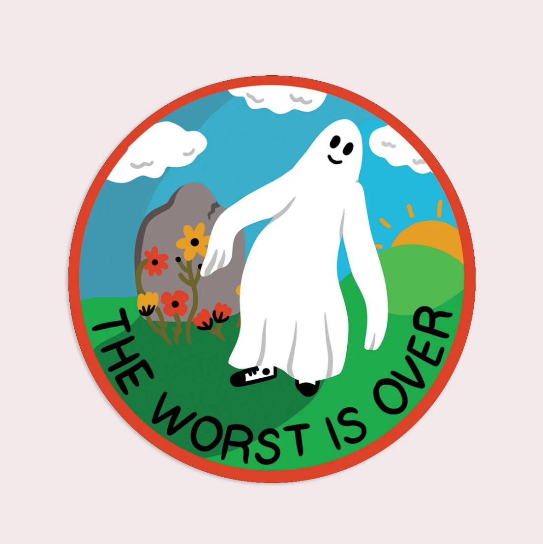 The Worst is Over Sticker