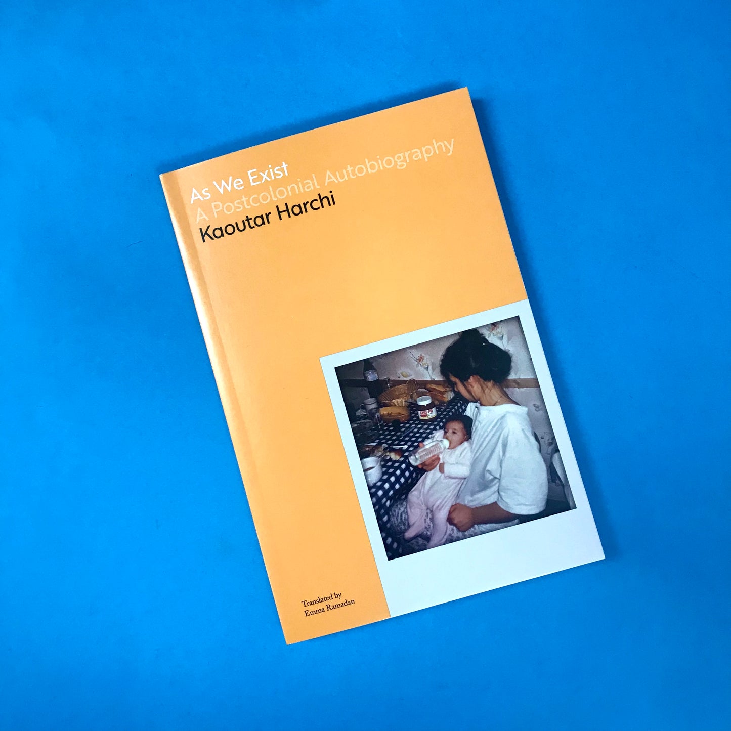 As We Exist: A Postcolonial Autobiography