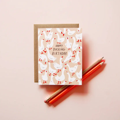 Ducking Birthday - Birthday Greeting Card