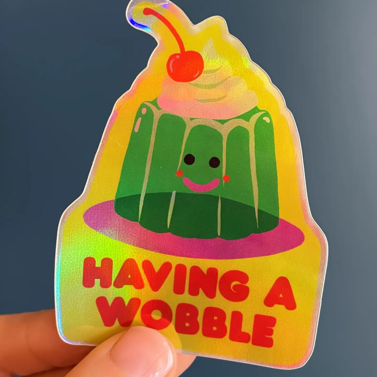 Having a Wobble Sticker