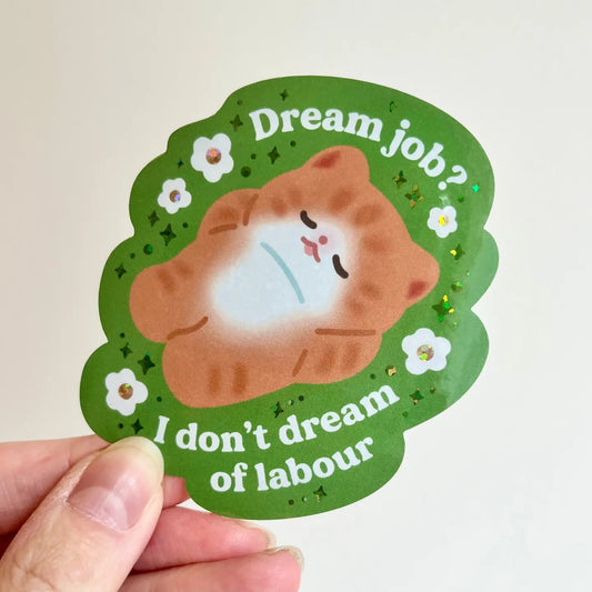 Dream Job - Vinyl Sticker