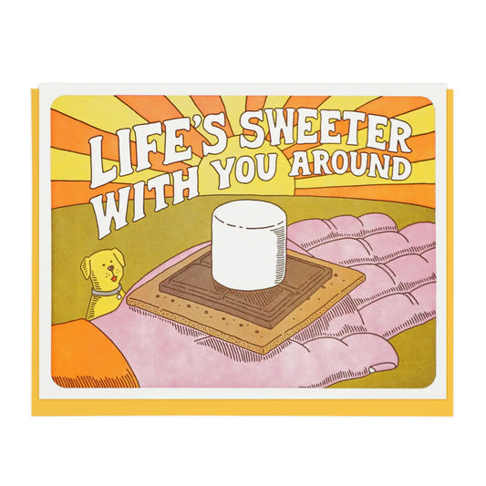 Life Is Sweeter With You Around Greeting Card