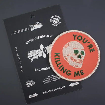 You’re Killing Me Patch