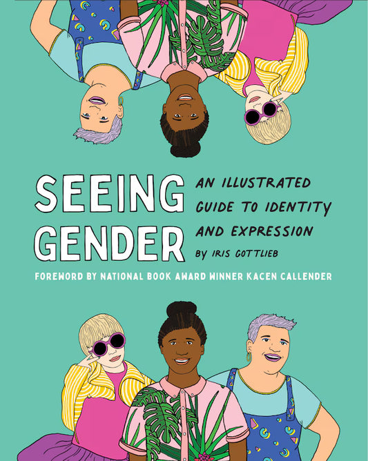 Seeing Gender - An Illustrated Guide to Identity and Expression