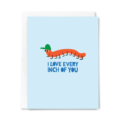I Love Every Inch of You Love & Friendship Greeting Card