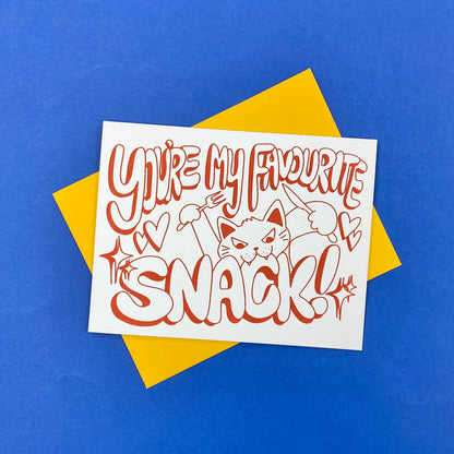You're My Favourite Snack! Greeting Card