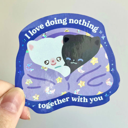 I Love Doing Nothing Together - Vinyl Sticker