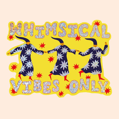 Whimsical Vibes Only Glitter Vinyl Sticker