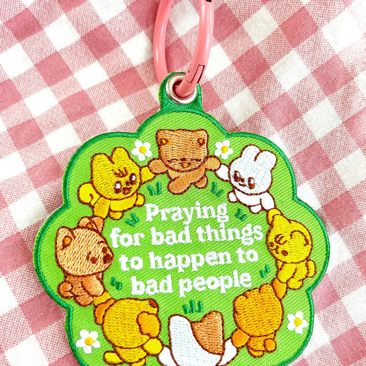 Praying For Bad Things - Embroidered Keychain