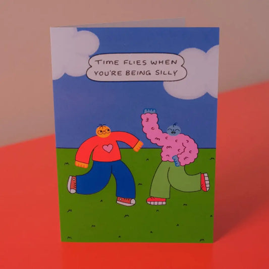 Time Flies When You're Being Silly Greeting Card