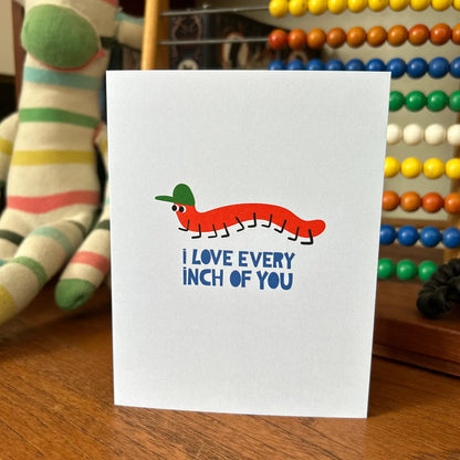 I Love Every Inch of You Love & Friendship Greeting Card