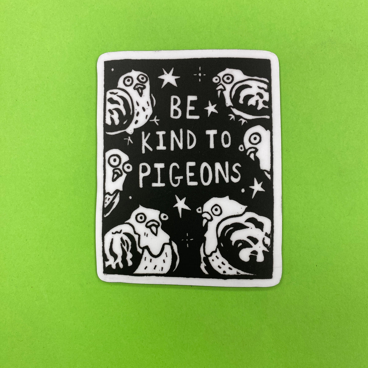 Be Kind to Pigeons Magnet