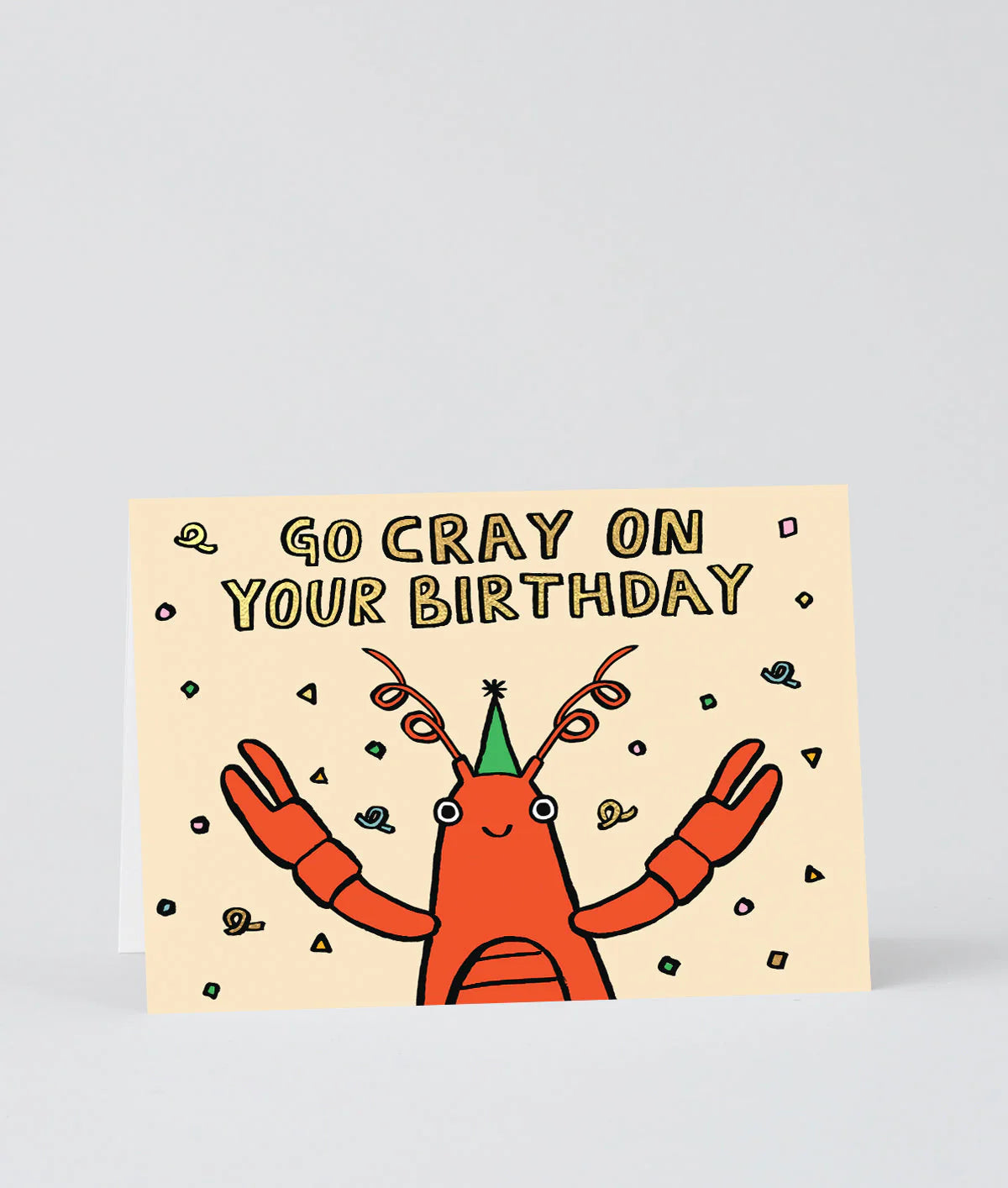 Go Cray On Your Birthday - Greeting Card