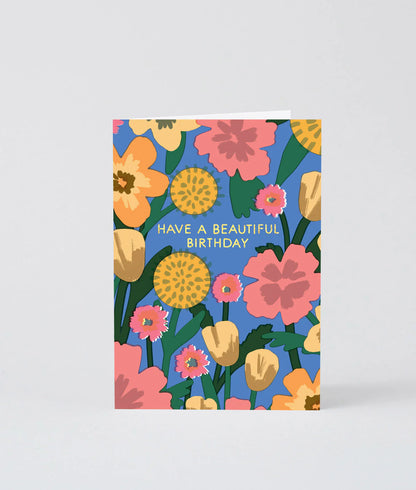 Have A Beautiful Birthday - Greeting Card