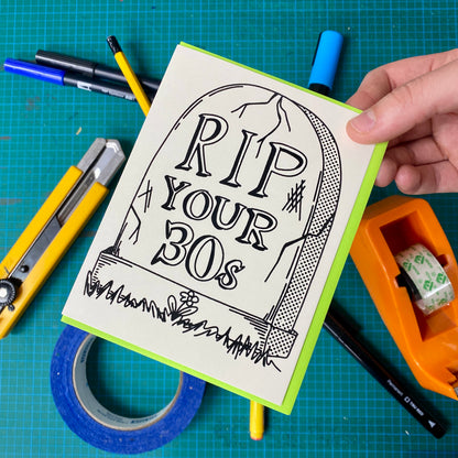 RIP to your 30s Greeting Card