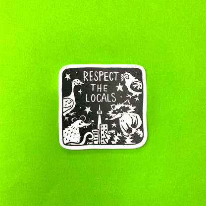 Respect The Locals Sticker