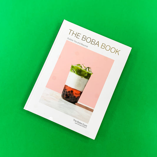 The Boba Book: Bubble Tea and Beyond
