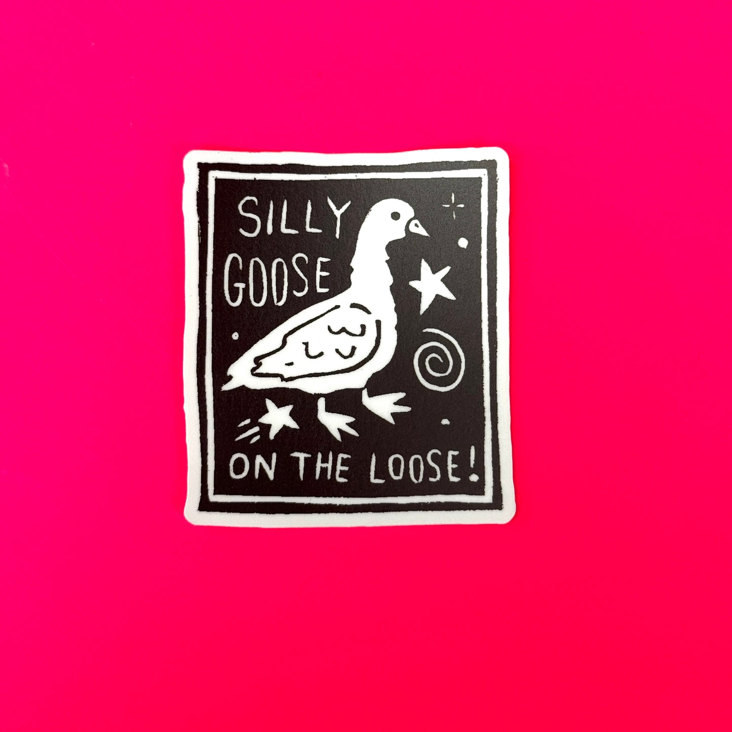 Silly Goose on the Loose Sticker