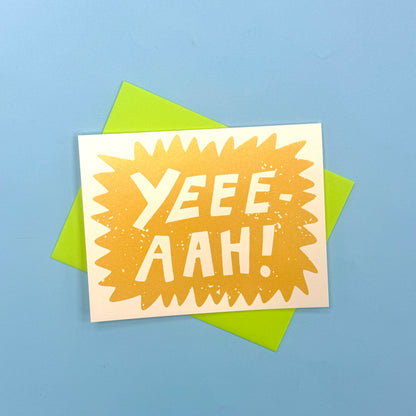 Yeee-aah! Greeting Card