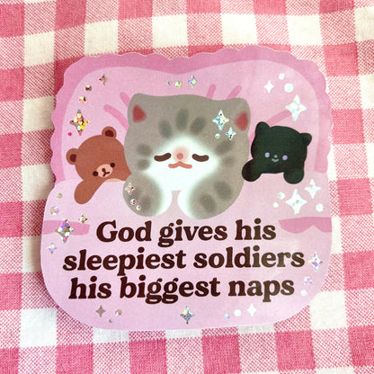 God Gives his Sleepiest Soldiers... - Vinyl Sticker
