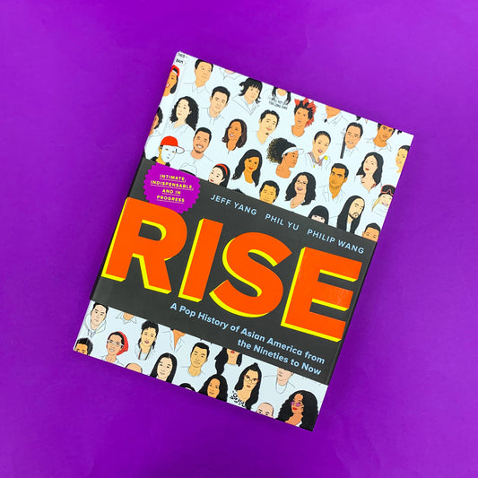 RISE: A Pop History of Asian America from the Nineties to Now