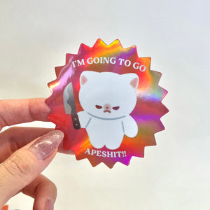 I'm Going to go Apesh*t! - Vinyl Sticker