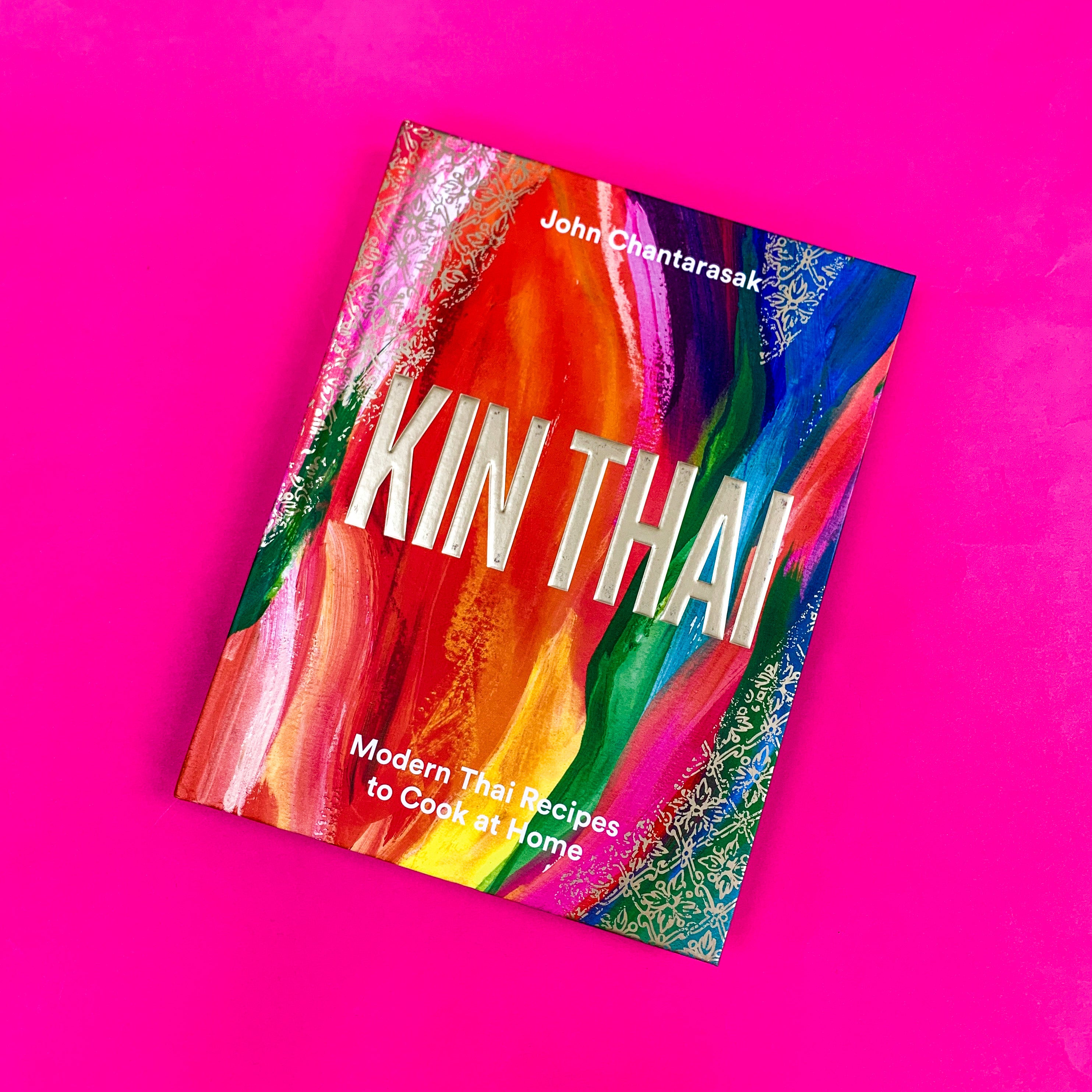 Kin Thai Recipes Kin Thai: Modern Thai Recipes to Cook at Home – Secret Planet