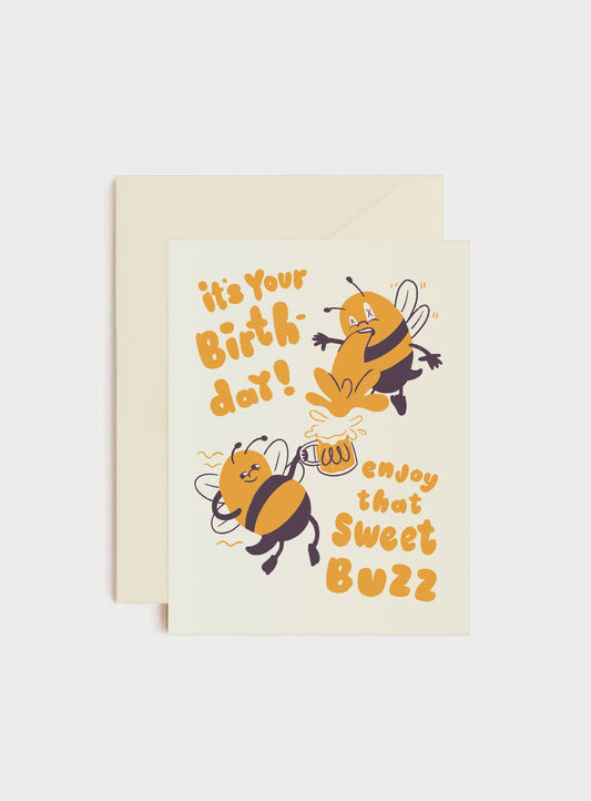 Enjoy That Sweet Buzz Greeting Card