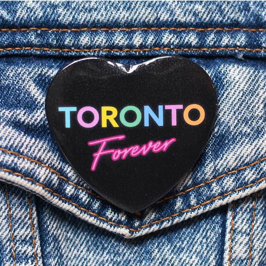 Toronto Forever Button