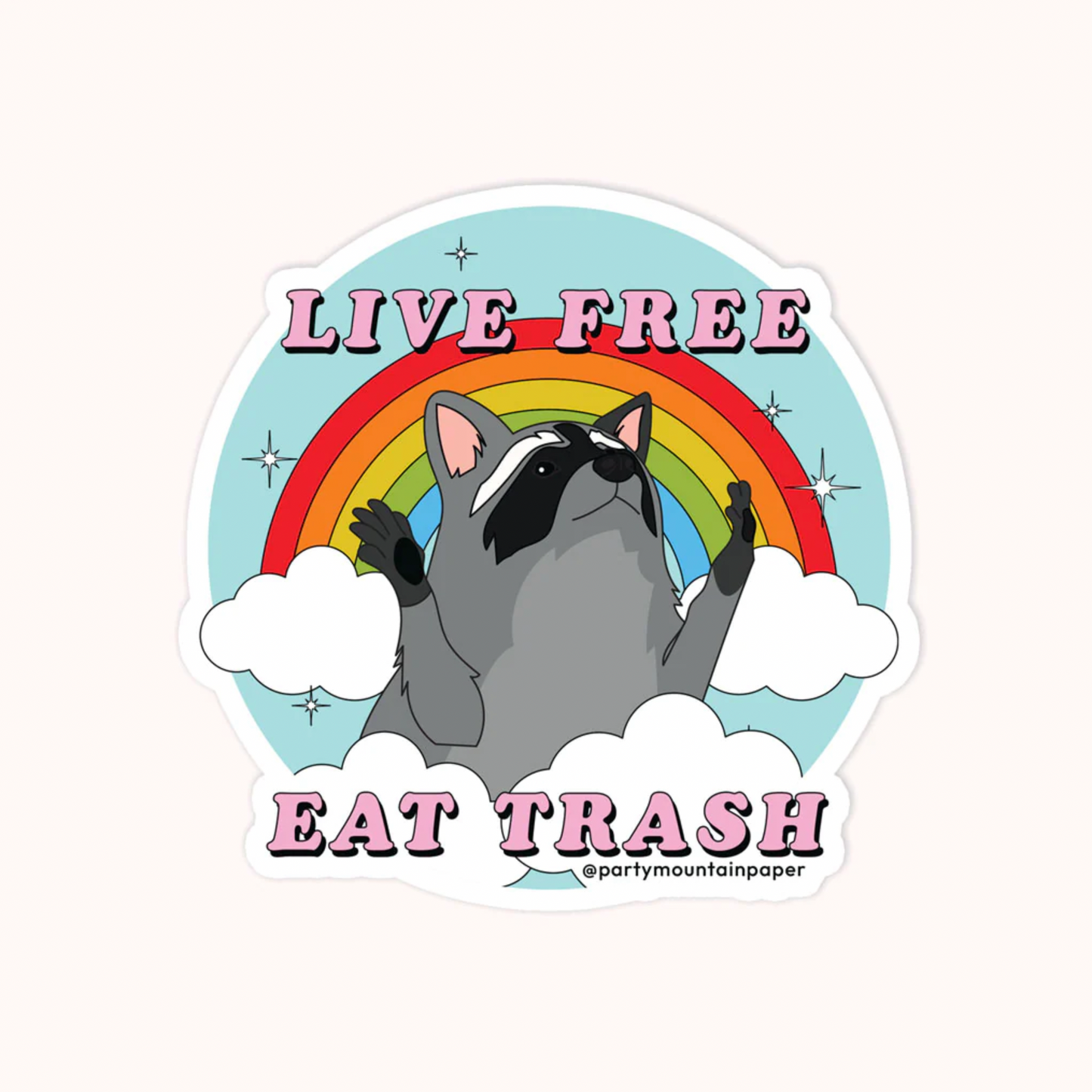 Live Free, Eat Trash Bumper Sticker
