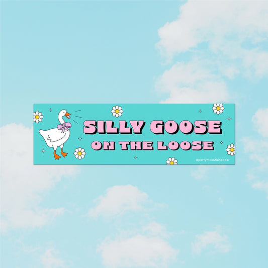 Silly Goose On the Loose Bumper