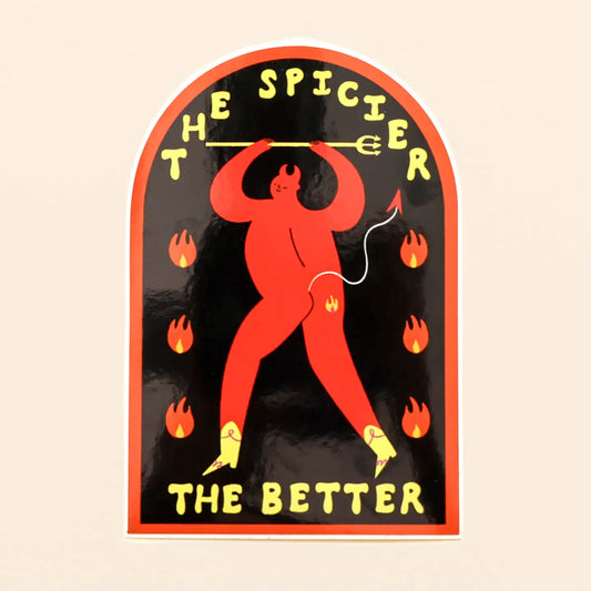 The Spicier The Better Vinyl Sticker
