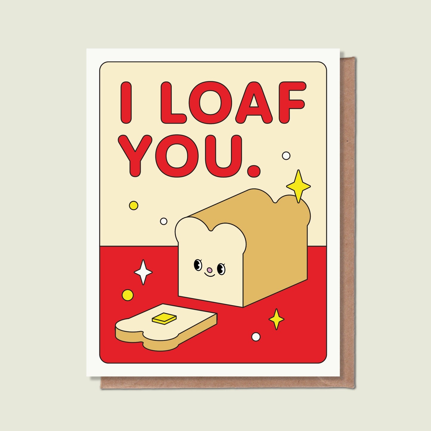 I Loaf You Greeting Card