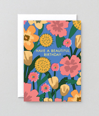 Have A Beautiful Birthday - Greeting Card