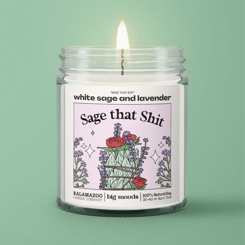 "Sage That Shit" White Sage & Lavender Soy Candle