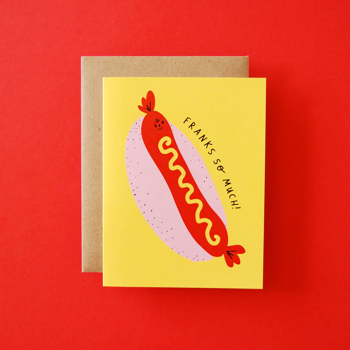 Franks So Much Greeting Card