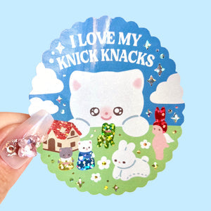 I Love My Knick Knacks - Vinyl Sticker
