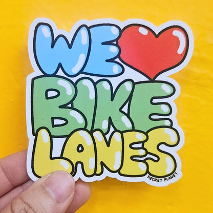 WE LOVE BIKE LANES Vinyl Sticker