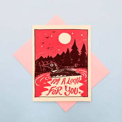I'm A Loon for You Greeting Card