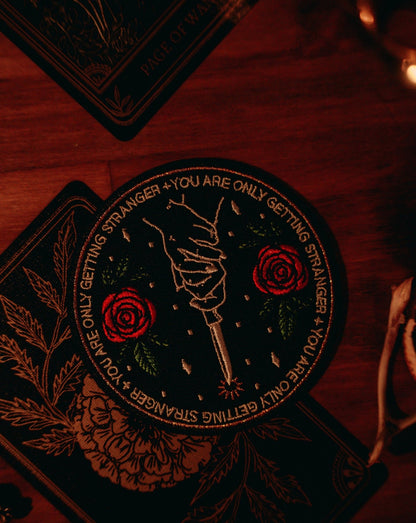 Embroidered Patch - "You Are Only Getting Stranger"