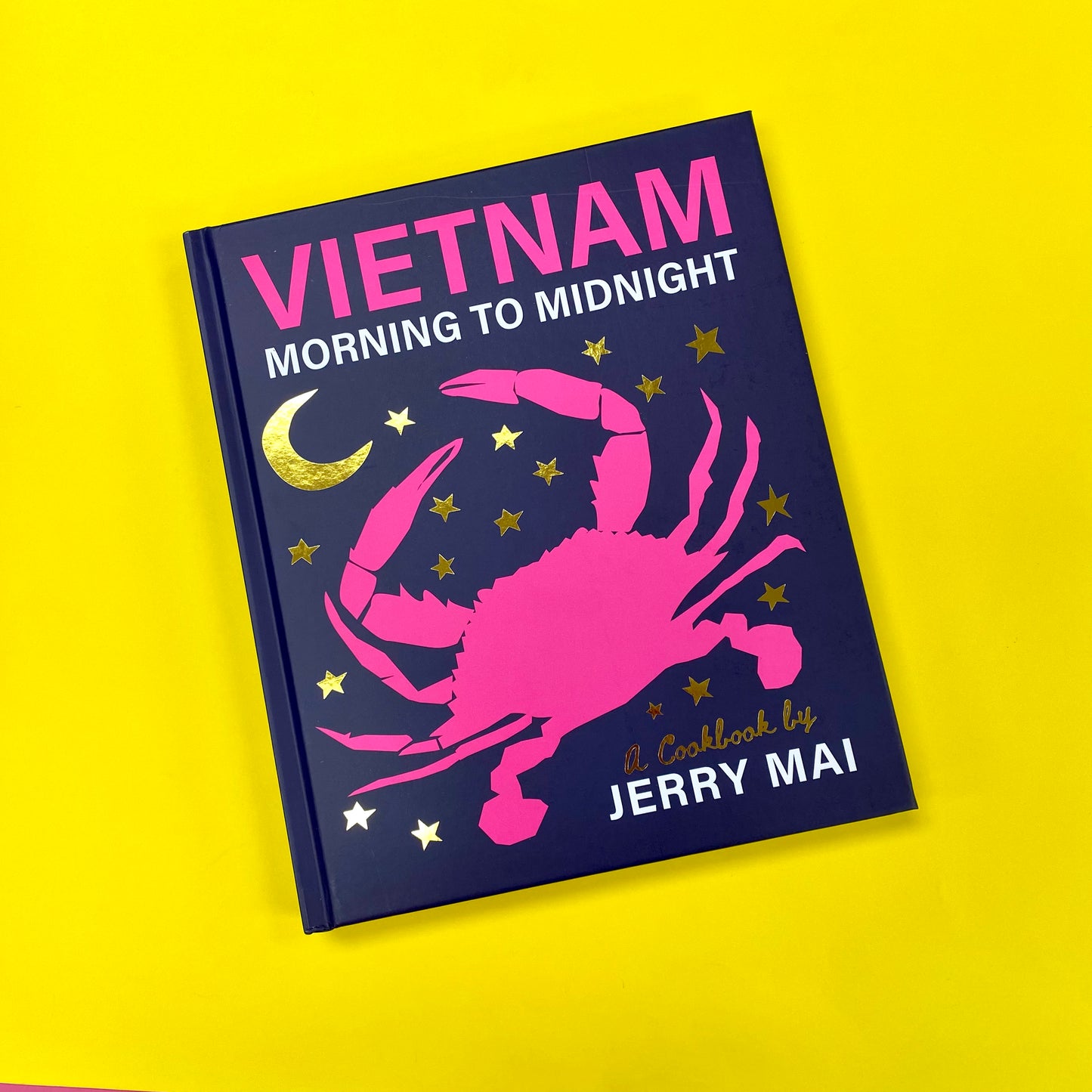Vietnam: Morning to Midnight, A Cookbook