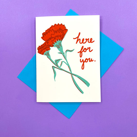 Here For You Carnations Sympathy Greeting Card