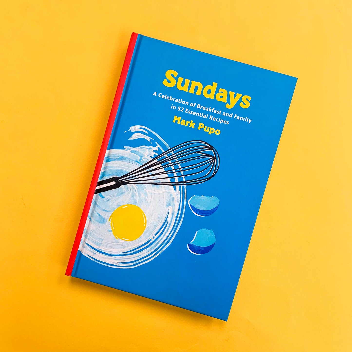 Sundays: A Celebration of Breakfast and Family, A Cookbook