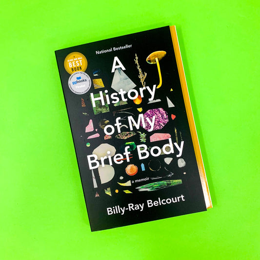 A History Of My Brief Body: A Memoir