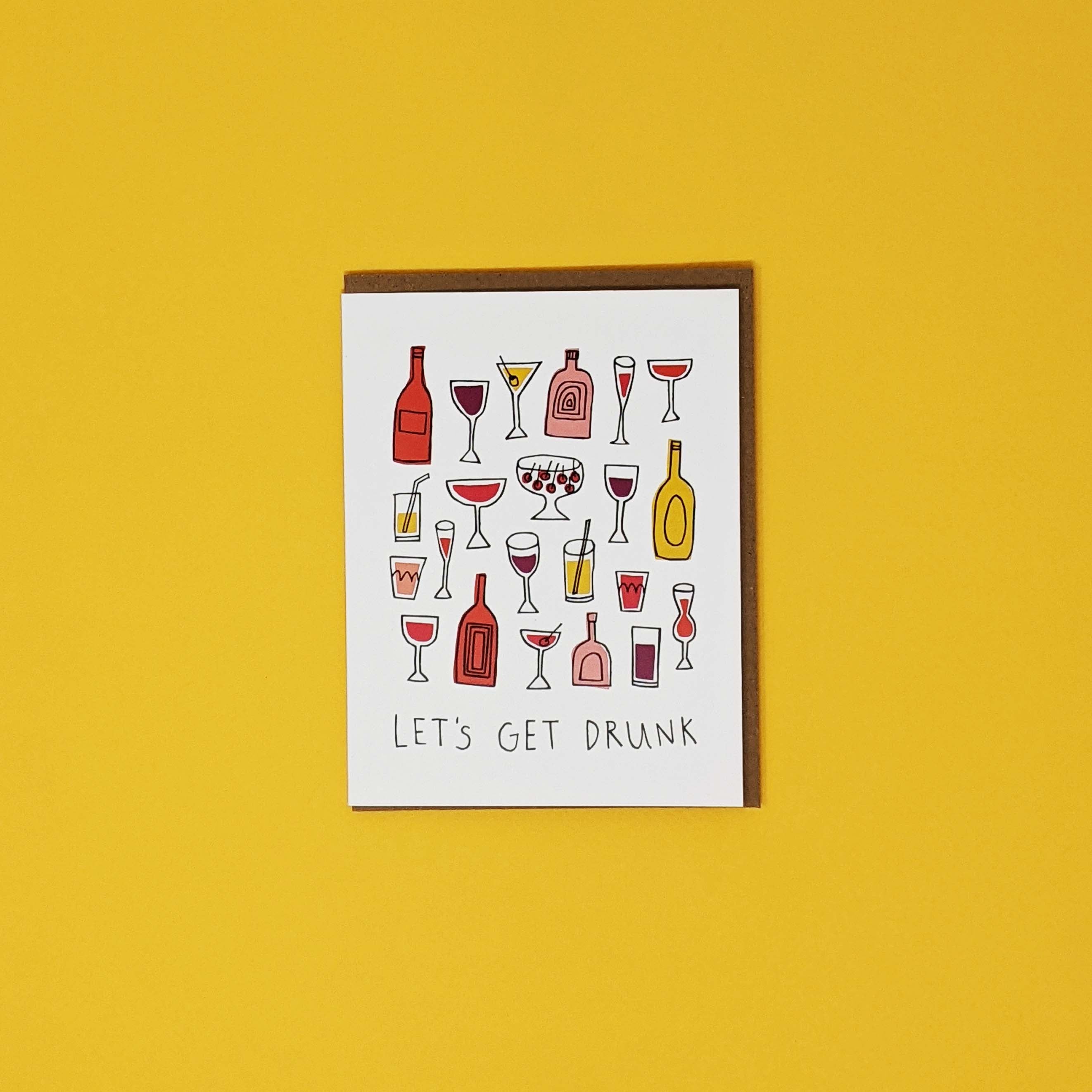 Let's Get Drunk Greeting Card Secret Print Shop